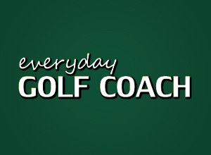 Everyday Golf Coach